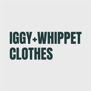 IGGY+WHIPPET CLOTHES